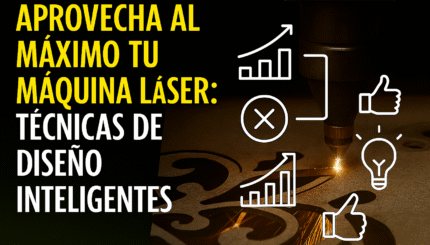 APROVECHA AL MÁXIMO TU MÁQUINA LÁSER: TÉCNICAS DE DISEÑO INTELIGENTES 7 Aprovecha Al Máximo Tu Máquina Láser: Técnicas De Diseño Inteligentes